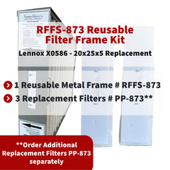 Lennox / Healthy Climate X0586 - 20x25x5 Reusable Filter Frame Kit - Includes Lifetime Reusable Frame MODEL # RFFS 873 and 3 Replacement Filters PART # PP-873 MERV 11. Made by FurnaceFilters.Ca